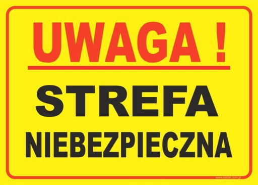 STREFA NIEBEZPIECZNA tabliczka 35x25