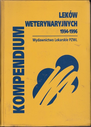 KOMPENDIUM LEKÓW WETERYNARYJNYCH 1994 - 1996 PZWL