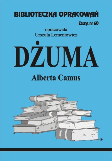 Dżuma Alberta Camus Biblioteczka Opracowań nr 60