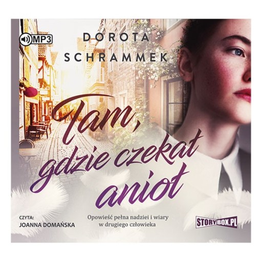 Tam, gdzie czekał anioł. Dorota Schrammek.