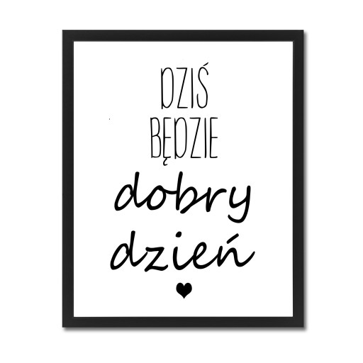 Obraz z napisami plakat w ramce dobry dzień XL