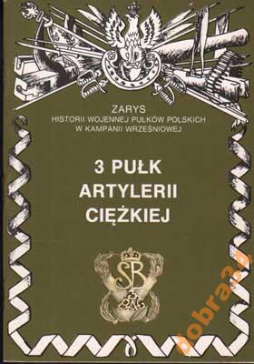 3 pułk artylerii ciężkiej zarys historii