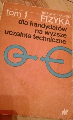 Fizyka dla kandydatów na wyższe uczelnie techniczn