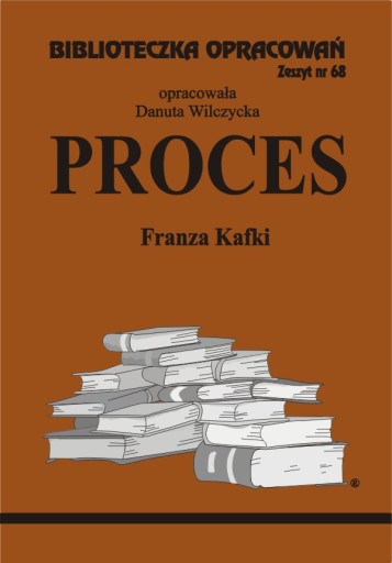 Proces Franza Kafki Biblioteczka Opracowań nr 68