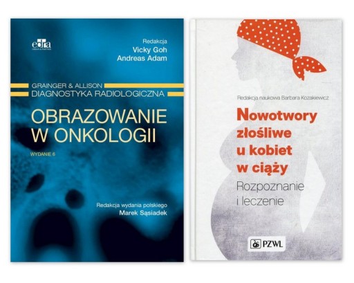 OBRAZOWANIE w onkologii NOWOTWORY ZŁOŚLIwe ciąża