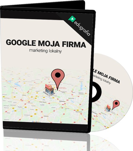 KURS GOOGLE MOJA FIRMA - MARKETING LOKALNY - DVD