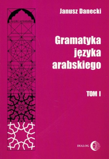 Gramatyka języka arabskiego Tom 1