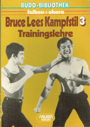 Bruce Lees Kampfstil 3 Trainingslehre niem.