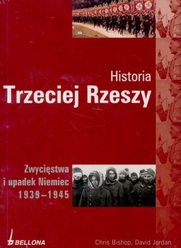 Historia Trzeciej Rzeszy Chris Bishop David Jordan