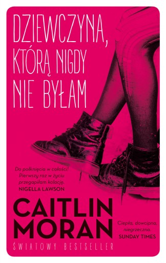 Dziewczyna którą nigdy nie byłam Caitlin Moran