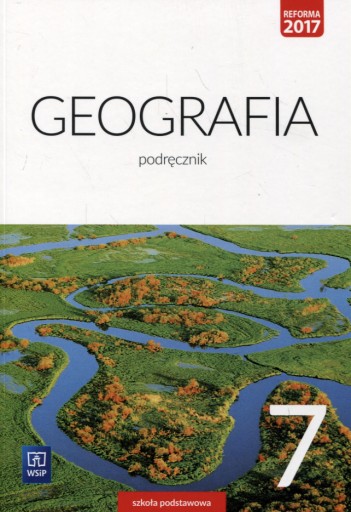 GEOGRAFIA Podręcznik KLASA 7 SZKOŁA PODSTAWOWA WSiP