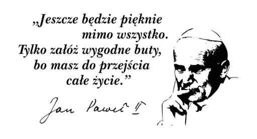 Naklejki Cytaty ścienne na ścianę napisy Jan Paweł