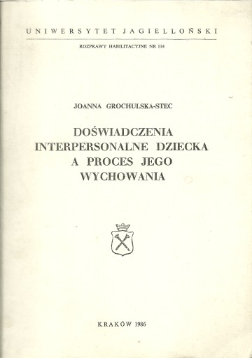 DOŚWIADCZENIA INTERPERSONALNE DZIECKA I PROCES w