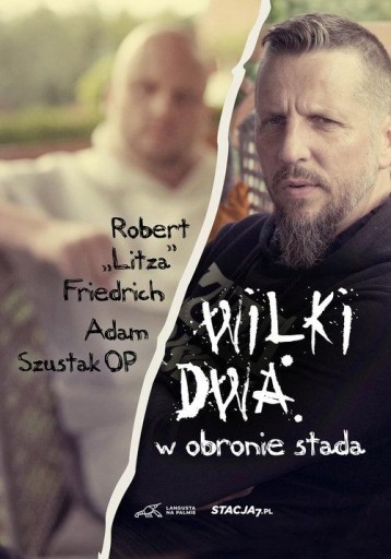 Zdjęcie oferty: Wilki dwa. W obronie stada Adam Szustak, Robert Litza Friedrich