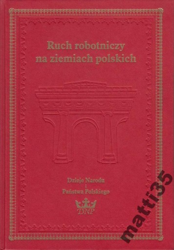 Zdjęcie oferty: Ruch robotniczy na ziemiach polskich Myśliński