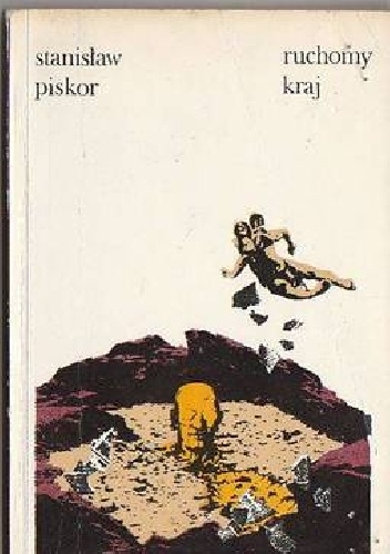 Zdjęcie oferty: Ruchomy kraj - Stanisław Piskor